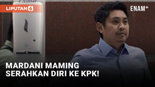 VIDEO: Mardani Maming Akhirnya Menyerahkan Diri ke KPK