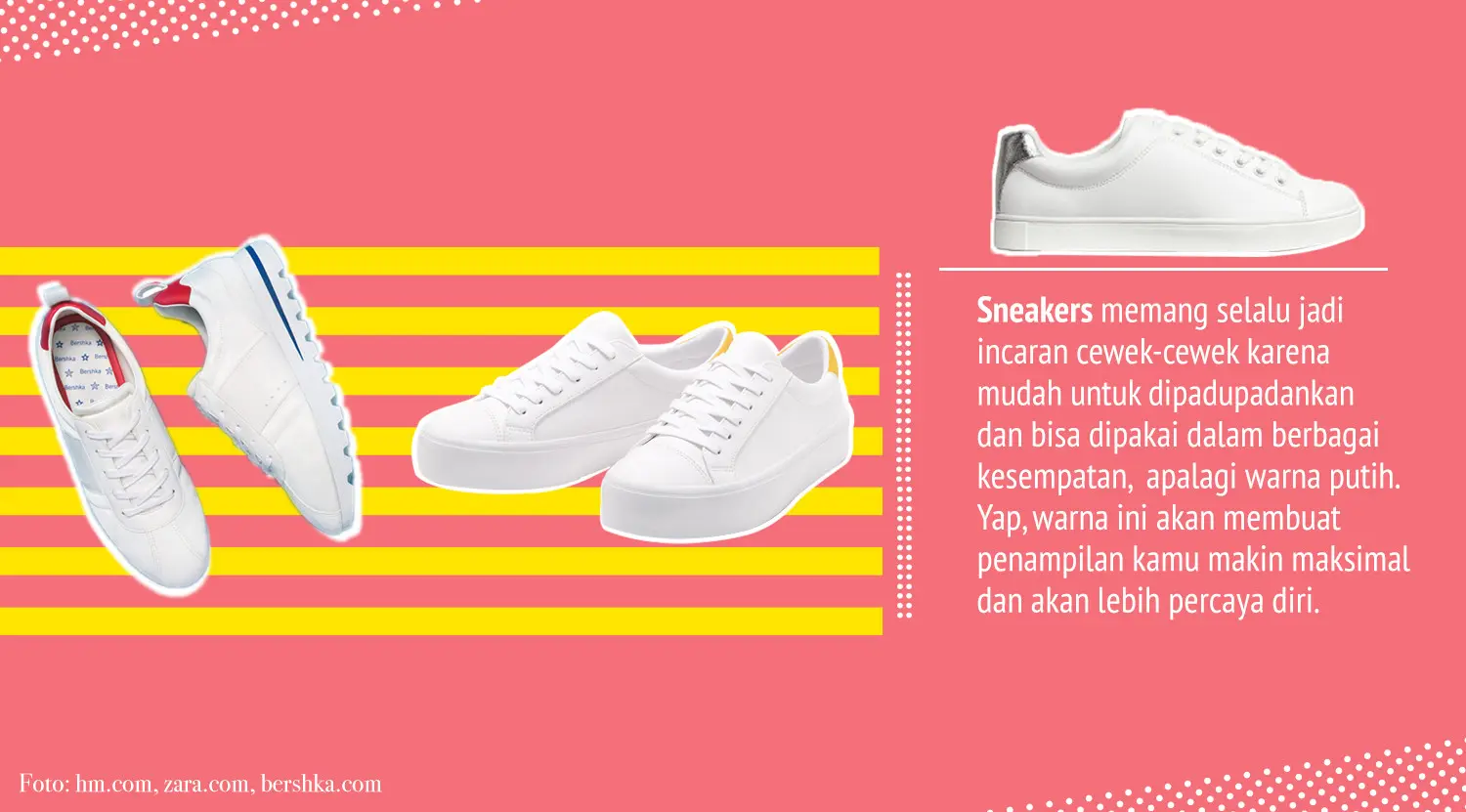 Sneakers putih yang masih menjadi incaran cewek-cewek. (Sumber foto: Zara, H&M & Bershka. DI: Iqbal Nurfajri)