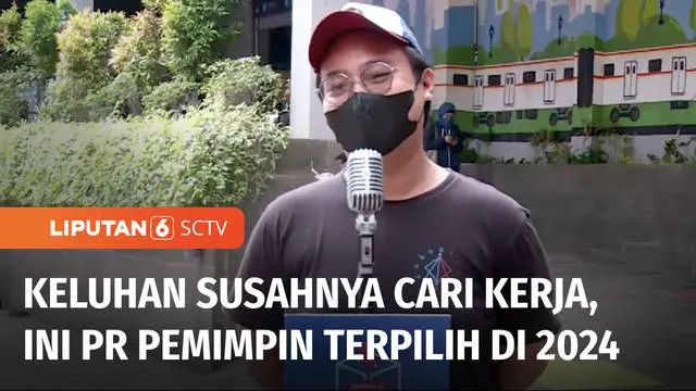 VIDEO: Komen Yuk: Ini Curahan Hati Warga soal Sulitnya Cari Kerja di Indonesia