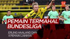 Berita motion grafis 5 pemain termahal Bundesliga, Erling Haaland geser Jadon Sancho.