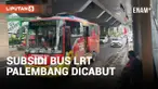 BKARSS Cabut Subsidi Feeder Bus LRT Palembang