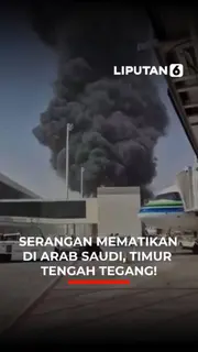 Serangan Mematikan di Arab Saudi, Timur Tengah Tegang!
