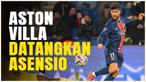 Berita video Aston Villa kembali datangkan tambahan pemain. Kini giliran Marco Asensio dipinjam dari PSG hingga akhir musim. Asensio sudah tak sabar ingin jajal Liga Inggris.