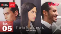 Heart Work(s)-Episode 5
