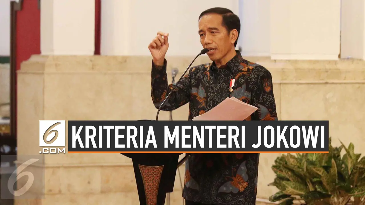 Ini Kriteria Jokowi untuk Menteri Kabinet Baru