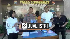 Seorang pria di Malang, Jawa Timur tega menjual istrinya pada pria hidung belang untuk layanan threesome. Kasus ini terungkap setelah pelaku menawarkan istrinya di sebuah grup Facebook.