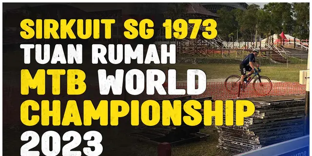 VIDEO: Diresmikan, Sirkuit MTB City SG 1973 Siap jadi Venue UCI MTB World Championship 2023