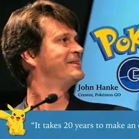 Membutuhkan 20 tahun bagi John Hanke untuk menciptakan sebuah game fenomenal tahun ini, Pokemon Go. | via: nextbigwhat.com