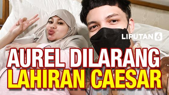 VIDEO: Ayah Atta Halilintar Larang Aurel Melahirkan Caesar, Warganet Geram