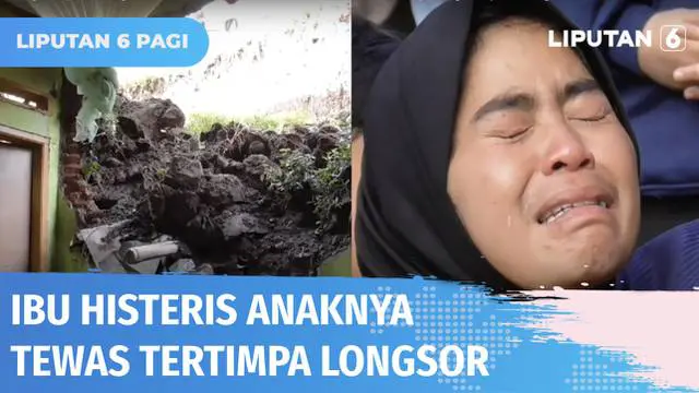 VIDEO: Berkunjung ke Rumah Kakek, Anak Balita Tewas Tertimpa Material Longsor