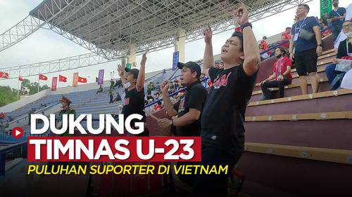 VIDEO SEA Games 2021: Puluhan Suporter di Vietnam Dukung Timnas Indonesia U-23 Saat Hadapi Filipina
