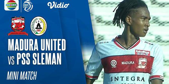 VIDEO: Beragam Peluang yang Tercipta dalam Laga Madura United Vs PSS Sleman di Pekan Keempat BRI Liga 1