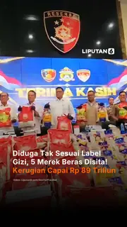 Diduga Tak Sesuai Label Gizi, 5 Merek Beras Disita! Kerugian Capai Rp 89 Triliun