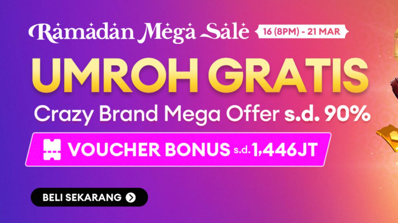 Diskon Fantastis hingga Umroh Gratis, Intip Kejutan Lazada Ramadan Sale yang Nggak Boleh Dilewatkan!
