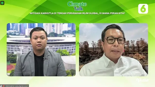 Liputan 6 Climate Talk: Mitigasi Karhutla di Tengah Perubahan Iklim Global, di Mana Peran Kita?