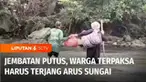 Kehidupan warga Kecamatan Leuwidamar, Kabupaten Lebak, Banten, hidup susah, semenjak jembatan penghubung antar desa terputus. Bagaimana tidak? semenjak jembatan putus, warga terpaksa menyeberangi sungai yang berarus deras untuk beraktivitas.