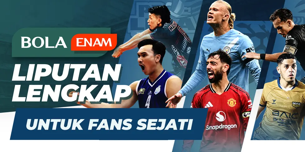 Bola Enam : Liputan Lengkap Untuk Fans Sejati