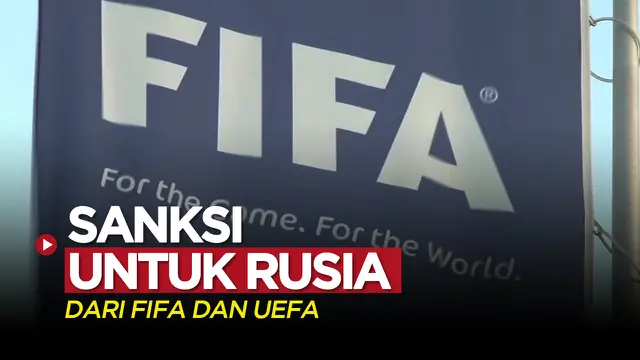 Cover video Sanksi FIFA dan UEFA untuk Rusia (Foto: Capture SNTV)