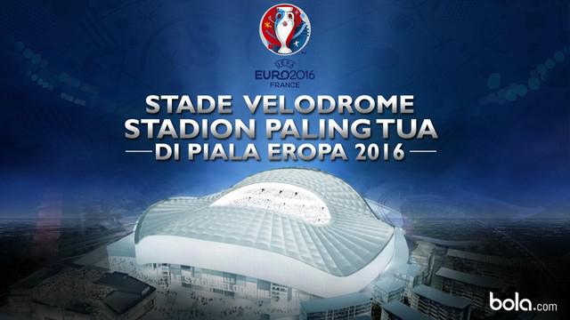 Stade Velodrome kandang dari Marseille menjadi stadion yang paling tua. Stadion yang berusia 90 tahun ini akan menjadi tuan rumah pada 11 Juni, saat Inggris bersua Rusia.