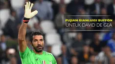Video Gianluigi Buffon memuji penampilan David De Gea beberapa tahun terakhir bersama Manchester United