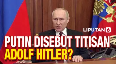 Vladimir Putin Disebut Titisan Hitler