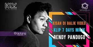 Rilis single terbaru, Begini cerita di Balik Video Klip 7 Days Milik Rendy Pandugo.