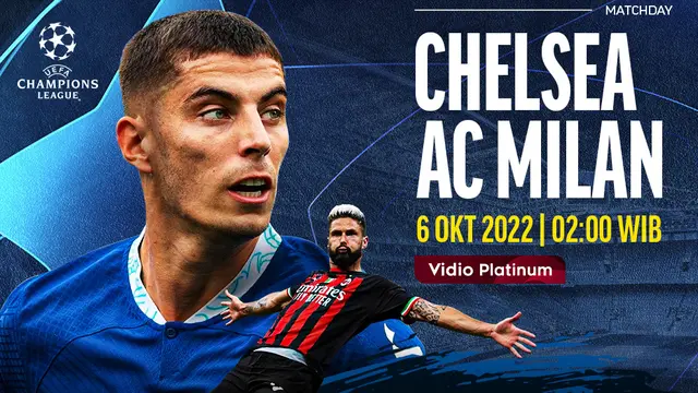 Link Live Streaming Chelsea Vs AC Milan di Vidio, Kamis 6 Oktober 2022