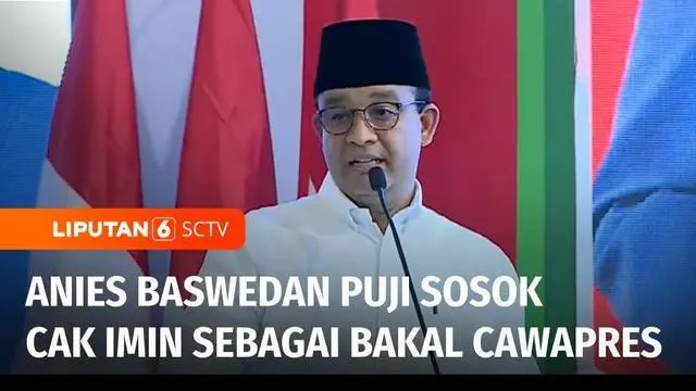 VIDEO: Deklarasi Anies-Cak Imin, Anies: Sosok Cak Imin Bisa Menginspirasi Banyak Orang