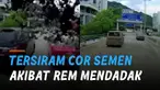 Nasib apes dialami oleh kedua mobil yang melakukan rem mendadak dijalan. Tersiram cor coran semen dari truk semen.