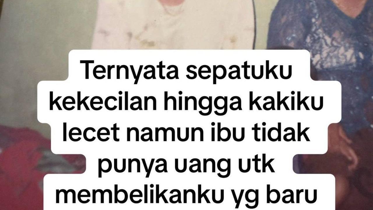 "Ibu bilang sepatuku masih muat, Ibu suruh aku memakai sepatu dilapisi plastik agar mudah masuk. Ternyata sepatuku kekecilan hingga kakiku lecet namun Ibu tidak punya uang untuk membelikanku yang baru," sambungnya.<br>
