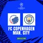 Liga Champions - FC Copenhagen Vs Manchester City (Bola.com/Adreanus Titus)
