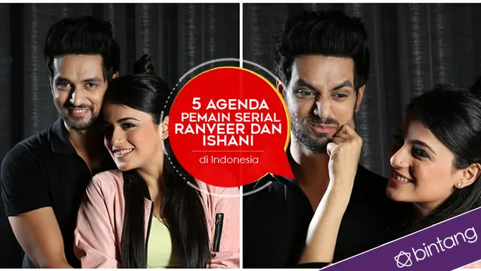 [Bintang] 5 Agenda Pemain Serial Ranveer dan Ishani di Indonesia