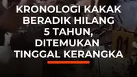 Kronologi Kakak Beradik Hilang 5 Tahun, Ditemukan Tinggal Kerangka