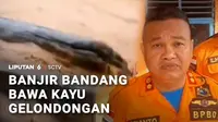 Sudah memasuki puncak musim kemarau, namun bencana banjir bandang masih menerjang. Warga panik, karena banjir datang membawa kayu gelondongan.