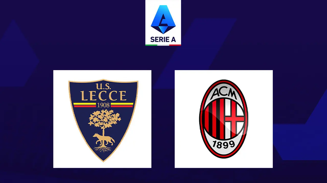 Liga Italia - Lecce Vs AC Milan