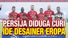 Desainer Eropa Sebut Persija Plagiat