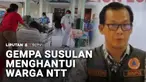 Gempa susulan berulang kali mengguncang Pulau Flores, Nusa Tenggara Timur. Hingga Minggu petang, jumlah korban meninggal dunia mencapai 68 orang.