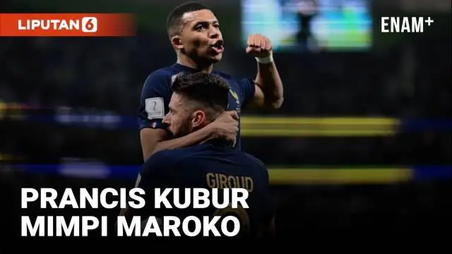 VIDEO: Highlights Piala Dunia 2022, Prancis ke Final Usai Kalahkan Maroko 2-0
