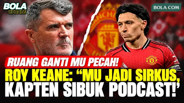 Ruang Ganti MU Pecah! Lisandro Semprot Direktur Teknik, Roy Keane Sindir Bruno dan Maguire Sibuk Podcast