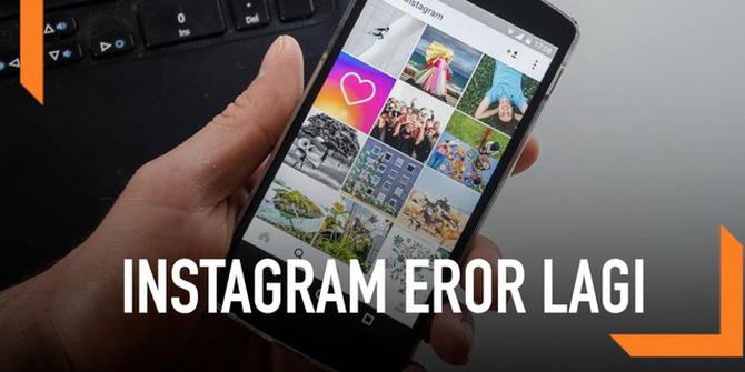 VIDEO: Instagram Eror Lagi, Ada Apa?