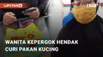 Beredar video viral terkait seorang wanita yang hendak curi pakan kucing dari minimarket. Beruntung, aksinya ini berhasil digagalkan