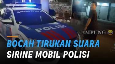 Meski malu-malu, sang bocah mengeluarkan suara sirine dari mulutnya.