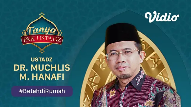 Sejukkan Hati di Rumah Dengan Acara Bertajuk Tanya Pak Ustadz Hanya di Vidio