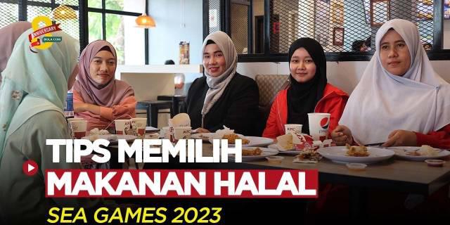 VIDEO: Serba-serbi SEA Games 2023, Ini Tips Memilih Makanan Halal dari Ustazah Asli Kamboja