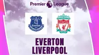 Liga Inggris - Everton Vs Liverpool (Bola.com/Adreanus Titus)