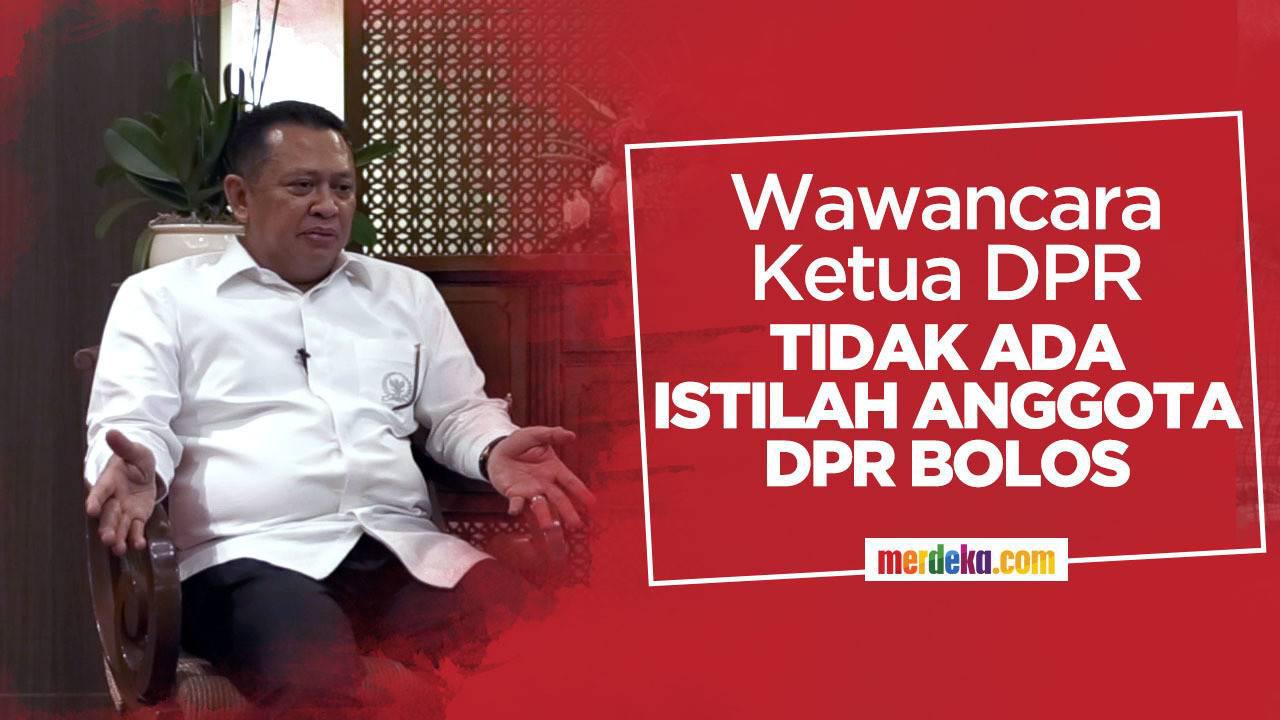 Ketua DPR: Tidak Ada Istilah Anggota DPR Bolos
