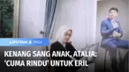 Mengenang putra sulungnya, Emmeril Kahn Mumtadz yang meninggal dunia di Bern, Swiss, Atalia Praratya, menciptakan lagu "Cuma Rindu". Lagu ciptaan Atalia bersama penyanyi, Nenden Sintawati ini diluncurkan pada Selasa (23/08) sore.