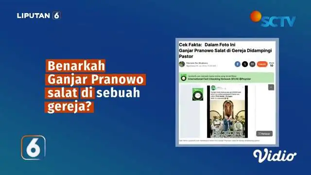Beredar di media sosial, foto yang dinarasikan Calon Presiden nomor urut 3, Ganjar Pranowo sedang menunaikan salat di sebuah gereja di Semarang, Jawa Tengah. Benarkah demikian ? Simak penelusuran Tim Cek Fakta Liputan6.