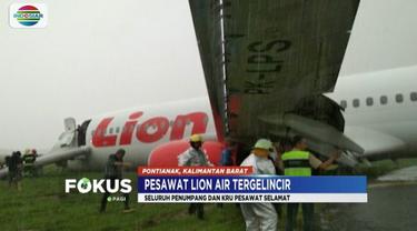Pesawat Lion Air rute penerbangan Jakarta-Pontianak tergelincir, seluruh penumpang dalam keadaan selamat.