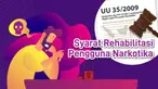 Syarat Putusan Rehabilitasi Bagi Pengguna Narkoba